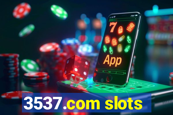 3537.com slots